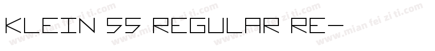 Klein 55 Regular Re字体转换